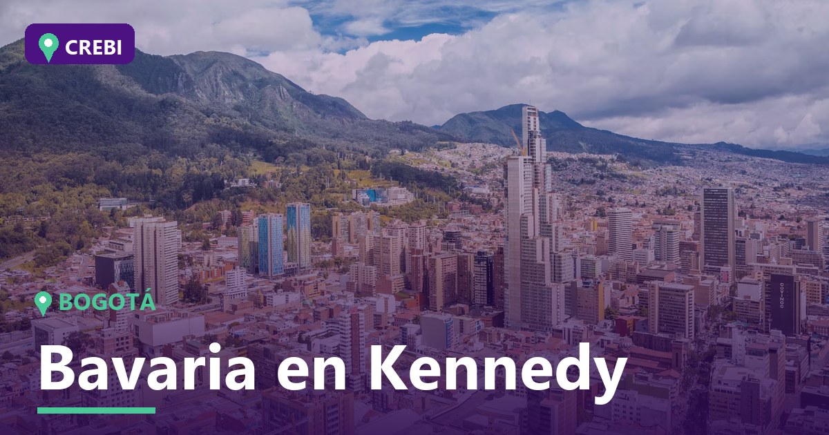 Guía comercial del barrio Bavaria en Kennedy, Bogotá 2026