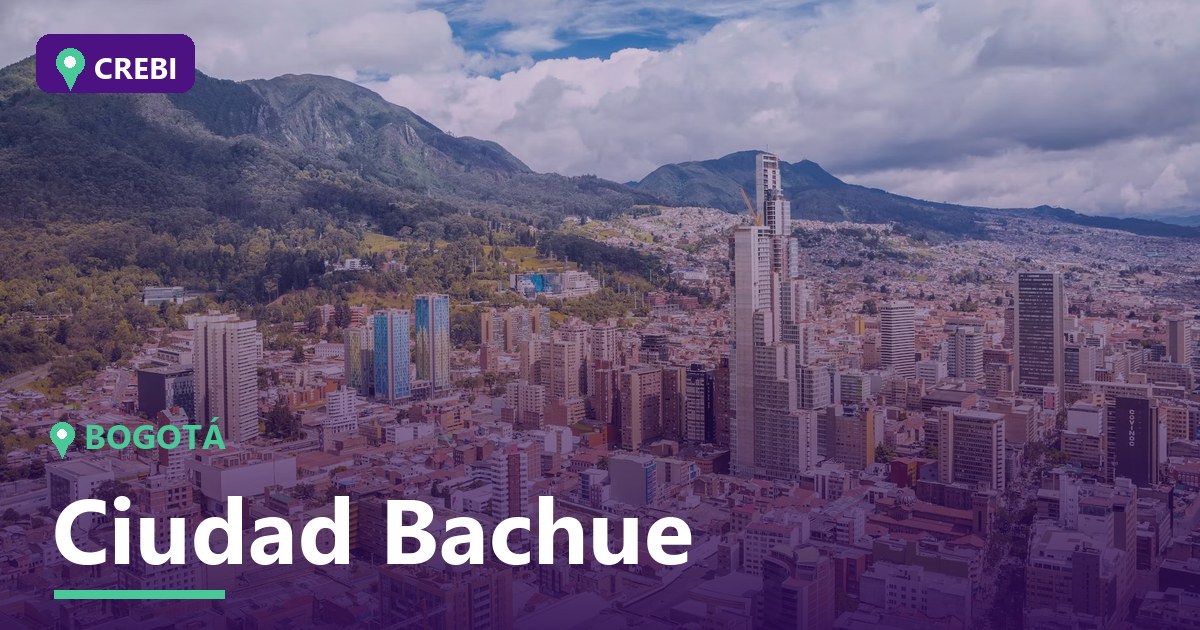 Guía comercial del barrio Ciudad Bachué: oportunidades para empresarios e inversionistas